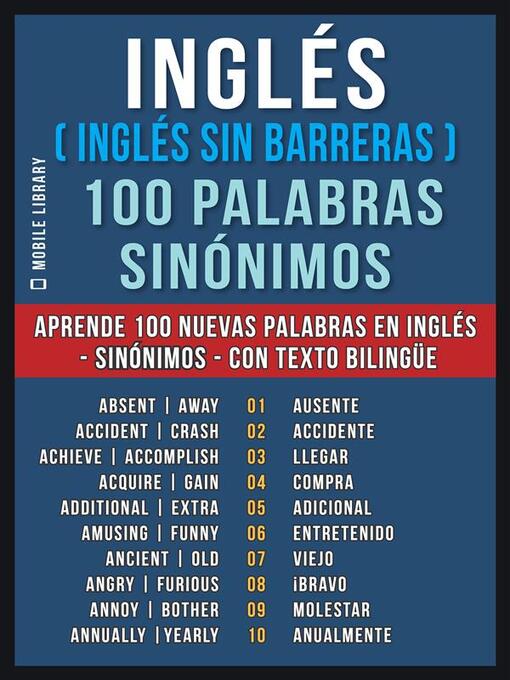Title details for Inglés ( Inglés sin Barreras ) 100 Palabras--Sinónimos by Mobile Library - Available